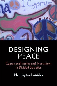 portada Designing Peace: Cyprus and Institutional Innovations in Divided Societies (National and Ethnic Conflict in the 21St Century) (en Inglés)