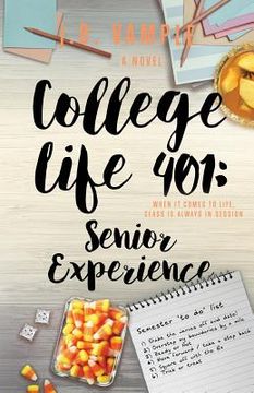 portada College Life 401: Senior Experience (in English)