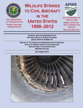 portada Wildlife Strikes to Civil Aircraft in the United States 1990-2012 (en Inglés)