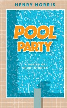portada Pool Party: A Series of Short Stories (en Inglés)