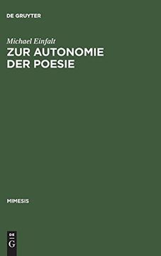 portada Zur Autonomie der Poesie: Literarische Debatten und Dichterstrategien in der Ersten h Lfte des Second Empire 