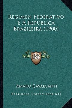 portada regimen federativo e a republica brazileira (1900) (in English)