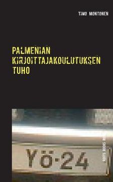 portada Palmenian kirjoittajakoulutuksen tuho: Roots Rocks Ruins (en Finlandés)