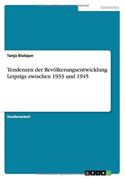 portada Tendenzen der Bevölkerungsentwicklung Leipzigs zwischen 1933 und 1945 (German Edition)