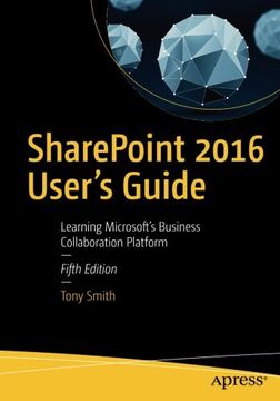 portada Sharepoint 2016 User's Guide: Learning Microsoft's Business Collaboration Platform 
