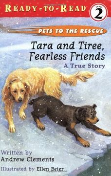 tara and tiree, fearless friends,a true story