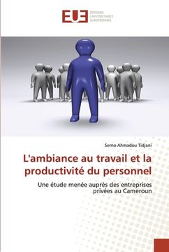 portada L'ambiance au travail et la productivité du personnel (in French)