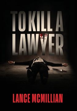 portada To Kill A Lawyer (en Inglés)