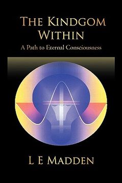 portada the kindgom within: a path to eternal consciousness (en Inglés)