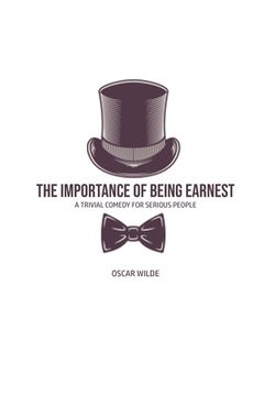 portada The Importance of Being Earnest: A Trivia Comedy for Serious People (en Inglés)