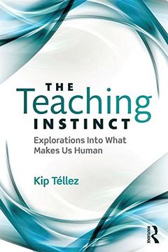 portada The Teaching Instinct: Explorations Into What Makes Us Human