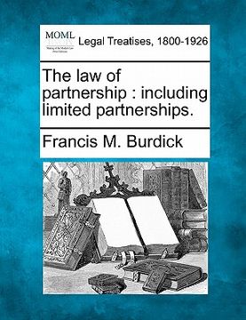 portada the law of partnership: including limited partnerships. (en Inglés)