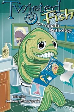 portada twisted fish: an aquatic anthology (in English)