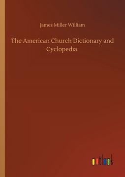 portada The American Church Dictionary and Cyclopedia (in English)