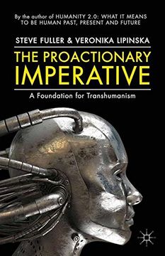 portada The Proactionary Imperative: A Foundation for Transhumanism (en Inglés)
