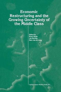 portada Economic Restructuring and the Growing Uncertainty of the Middle Class