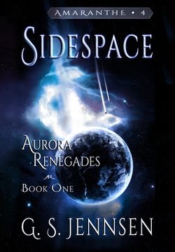 portada Sidespace: Aurora Renegades Book One (en Inglés)