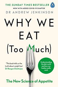 portada Why we eat (Too Much): The new Science of Appetite 