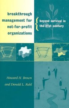 portada breakthrough management for not-for-profit organizations: beyond survival in the 21st century (in English)