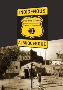 portada Indigenous Albuquerque (Plains Histories) (en Inglés)