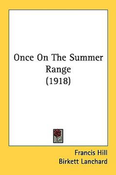 portada once on the summer range (1918) (in English)