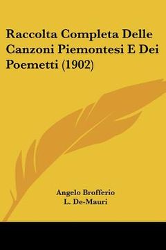 portada raccolta completa delle canzoni piemontesi e dei poemetti (1902) (in English)