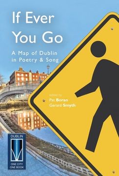portada If Ever You Go: A Map of Dublin in Poetry and Song