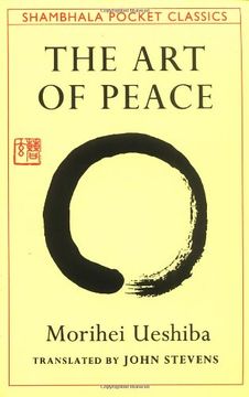 portada The art of Peace: Teachings of the Founder of Aikido (en Inglés)