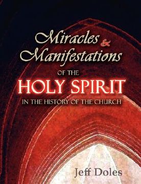 portada miracles and manifestations of the holy spirit in the history of the church (in English)