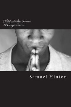 portada Child Soldier Voices: A Compendium (in English)