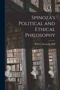 portada Spinoza's Political and Ethical Philosophy (en Inglés)