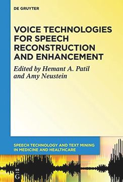 portada Voice Technologies for Speech Reconstruction and Enhancement (Speech Technology and Text Mining in Medicine and Health Care, 6) (en Inglés)
