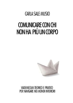portada Comunicare con chi non ha più un corpo (in Italian)
