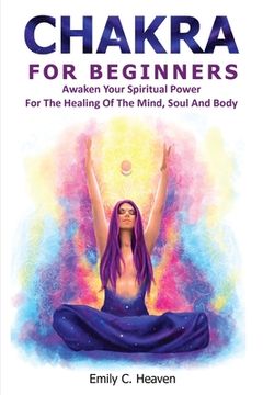 portada Chakra For Beginners: A Beginner's Complete Guide To Chakra Healing (in English)