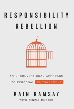 portada Responsibility Rebellion: An Unconventional Approach to Personal Empowerment (en Inglés)