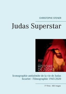 portada Judas Superstar: Iconographie antisémite de la vie de Judas Iscariot - Filmographie 1965-2020 (in French)