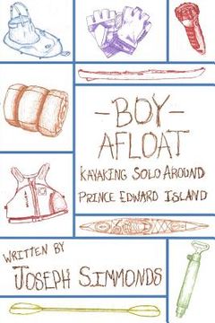 portada Boy Afloat: Kayaking Solo Around Prince Edward Island