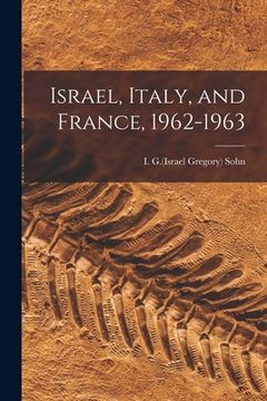 portada Israel, Italy, and France, 1962-1963 (in English)