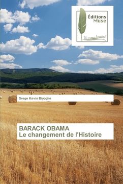 portada BARACK OBAMA Le changement de l'Histoire (en Francés)
