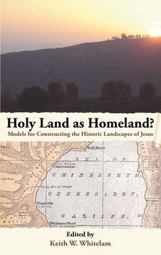 portada holy land as homeland? models for constructing the historic landscapes of jesus (en Inglés)