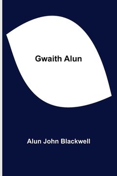 portada Gwaith Alun (en Inglés)