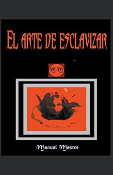 portada El arte de esclavizar