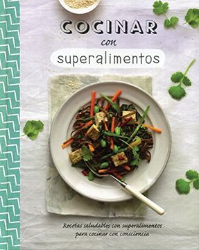 portada Cocinar con Superalimentos (in Spanish)