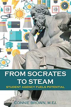 portada From Socrates to Steam: Student Agency Fuels Potential (en Inglés)