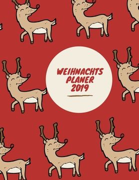 portada Weihnachtsplaner 2019: Urlaubsplaner 2019, Papier Weihnachtskalender, Weihnachtsgeschenk Geschenkidee, Einkaufsliste. (en Alemán)