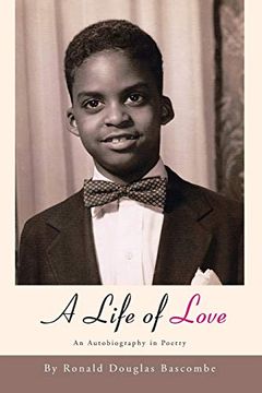 portada A Life of Love: An Autobiography in Poetry (en Inglés)