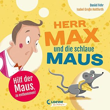 portada Herr max und die Schlaue Maus: Ein Bilderbuch zum Mitmachen und Mitlachen für Kinder ab 2 Jahren (Loewe von Anfang an) (en Alemán)