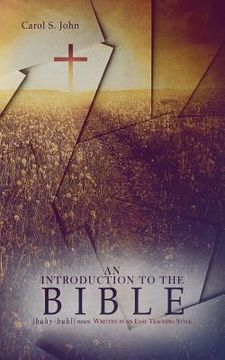 portada An Introduction to the Bible: Written in an easy teaching style (in English)