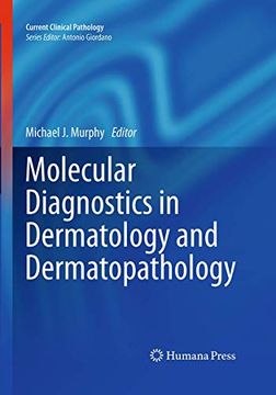 portada Molecular Diagnostics in Dermatology and Dermatopathology (Current Clinical Pathology) (en Inglés)