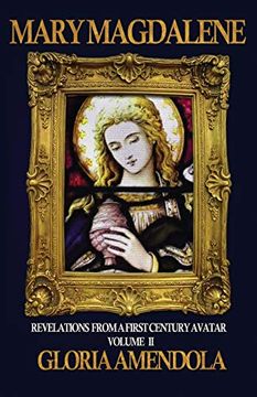portada Mary Magdalene: Revelations From a First Century Avatar Volume ii: 2 (en Inglés)